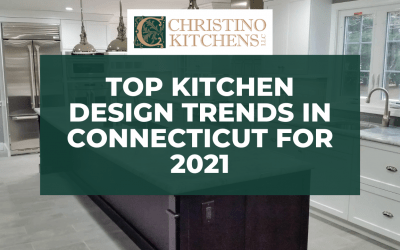 Top Kitchen Design Trends in Connecticut for 2021